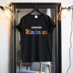 choose kindness printed t shirt online