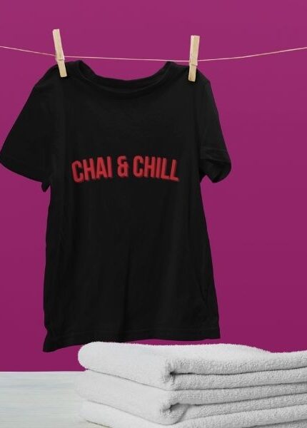 chai and chill t shirt for chai lovers women girls