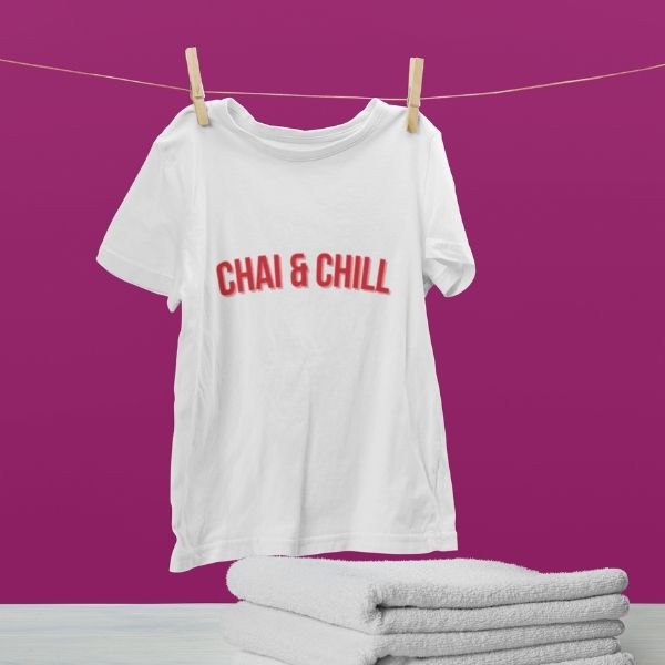 chai and chill t shirt for